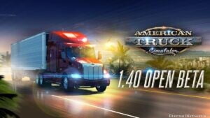 Отворената бета версия 1.40 за American Truck Simulator е тук